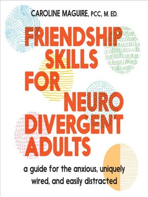 cover image of Friendship Skills for Neurodivergent Adults